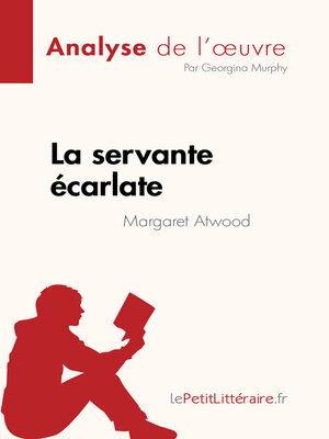 cover image of La servante écarlate de Margaret Atwood (Analyse de l'œuvre)
